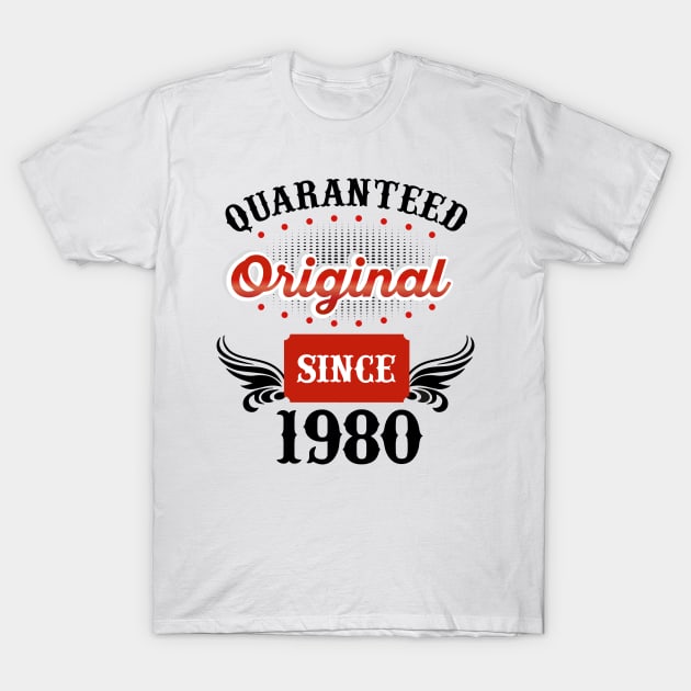 Original Since 1980 T-Shirt by Diannas